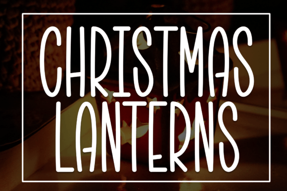 Christmas Lanterns: A Festive Display Typeface for Holiday Web Design