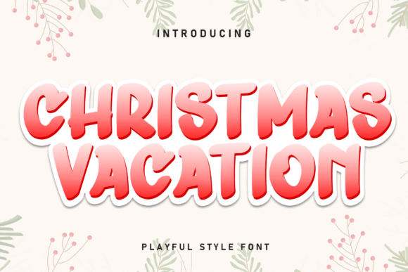 Christmas Vacation: The Festive Display Font for Holiday Branding