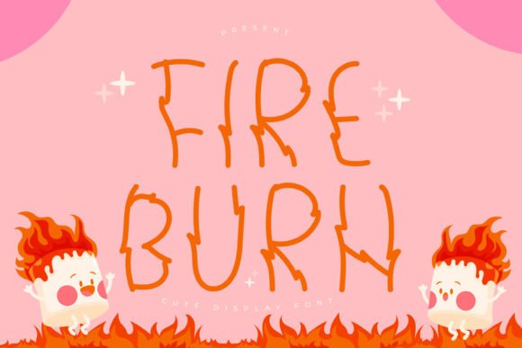 Fire Burn: The Playful Display Font for Kids’ Campaigns