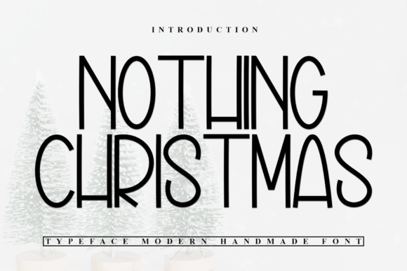 Nothing Christmas: A Festive Display Font for Holiday Crafts